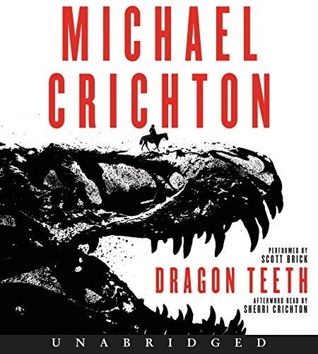 Michael Crichton: Dragon Teeth Low Price CD (AudiobookFormat, 2018, HarperAudio)