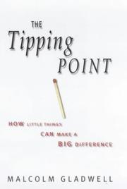 Malcolm Gladwell: The Tipping Point (2000, Little, Brown & Co.)