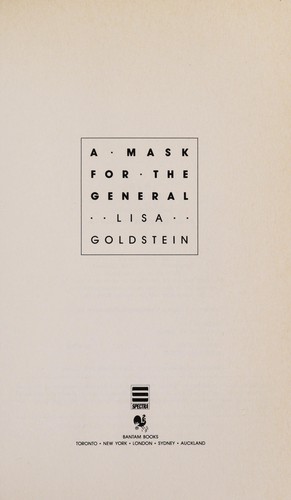 Lisa Goldstein: A mask for the general (1987, Bantam Books)