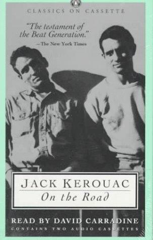 Jack Kerouac, David Carradine: On The Road (Classics on Cassette) (1993, Highbridge Audio)
