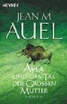 Jean M. Auel: Ayla und das Tal der grossen Mutter (Paperback, German language, 2002, Distribooks)