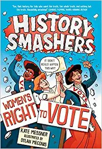 Kate Messner, Dylan Meconis: History Smashers (2020, Random House Children's Books)