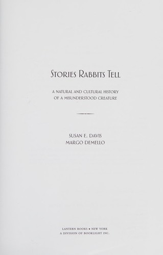 Susan E. Davis, Margo Demello: Stories rabbits tell (Paperback, 2002, Lantern Books)