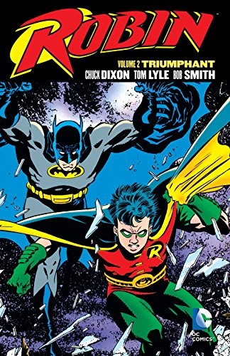 Chuck Dixon: Robin: Triumphant (2016, DC Comics)