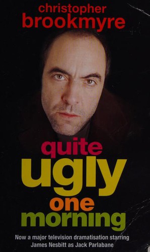 Christopher Brookmyre, Christopher Brookmyre: Quite Ugly One Morning (Paperback, 2004, Abacus)