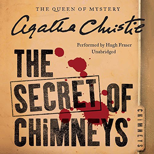 Agatha Christie: The Secret of Chimneys (AudiobookFormat, 2016, HarperCollins Publishers and Blackstone Audio, Avon Original)