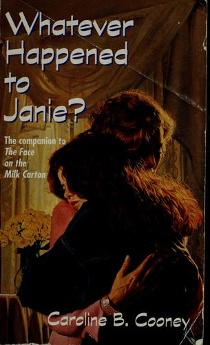 Caroline B. Cooney: Whatever Happened to Janie? (Paperback, 1994, Bantam Doubleday Dell Books for Young Readers)