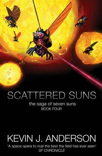 Kevin J. Anderson: Scattered Suns (Saga of Seven Suns) (Paperback, 2005, Simon & Schuster Ltd)