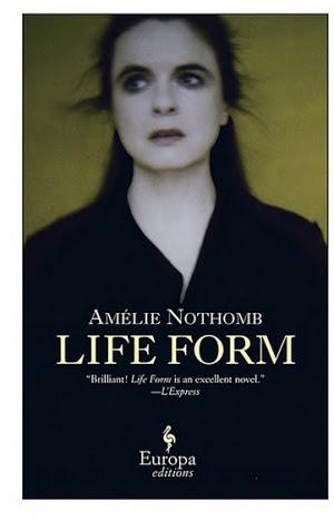 Amélie Nothomb: Life Form
