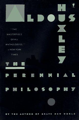 Aldous Huxley: The perennial philosophy (Paperback, 1970, Perennial Library)