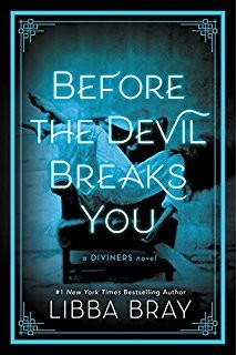 Libba Bray: Before the Devil Breaks You (Hardcover, 2017, Little, Brown and Company)