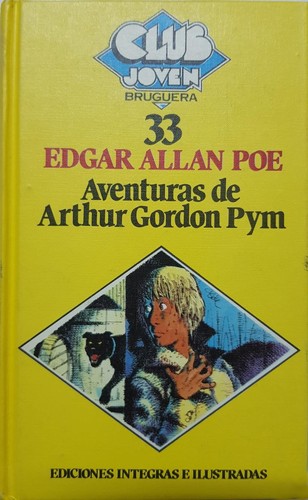 Edgar Allan Poe: Aventuras de Arthur Gordon Pym (Hardcover, Spanish language, 1981, Bruguera)