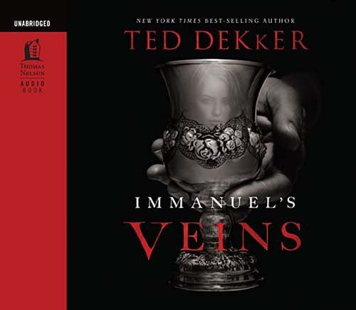 Chris Andrews, Ted Dekker: Immanuel's Veins (AudiobookFormat, 2010, HarperCollins Christian Pub., Thomas Nelson Inc)