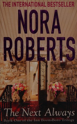 Nora Roberts: The next always (2012, Piatkus)