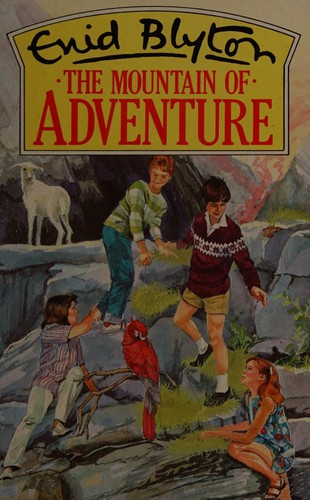 Enid Blyton: The mountain of adventure (Paperback, 1985, Macmillan Children's)