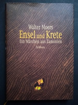 Walter Moers: Ensel und Krete (Hardcover, German language, 2000, Eichborn)