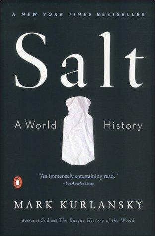 Mark Kurlansky: Salt (2003)