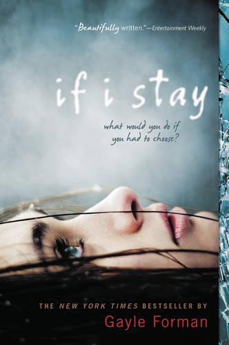 Gayle Forman: If I Stay (If I Stay #1) (2009, Dutton Children's Books)