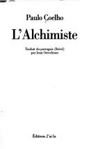 Paul Coelho: L' Alchimiste (Paperback, 1998, Editions 84)