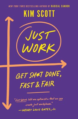 Kim Scott: Just Work (2021, St. Martin's Press)