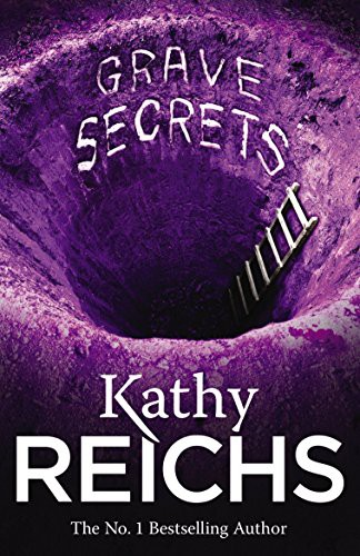 Kathy Reichs: Grave Secrets (Paperback, Arrow Books, Brand: Arrow Books)