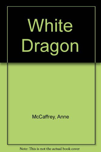 Anne McCaffrey: White Dragon (Hardcover, 1990, Demco Media)