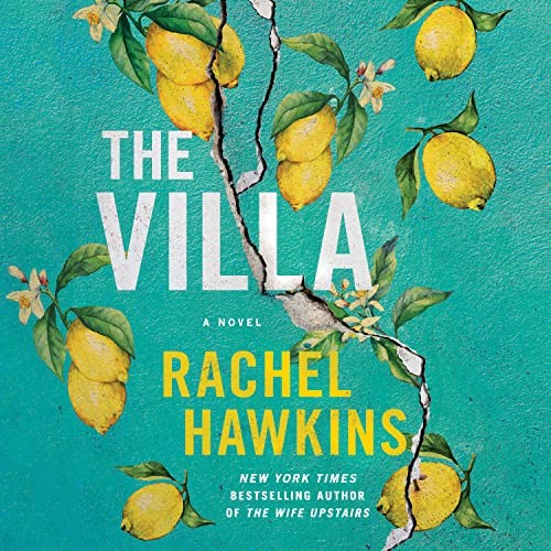 Rachel Hawkins: The Villa (AudiobookFormat, 2023, Macmillan Audio)