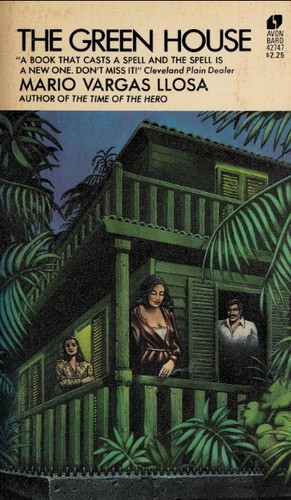 Mario Vargas Llosa: The Green House (Paperback, 1973, Avon)