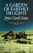 Joyce Carol Oates: A Garden of Earthly Delights (Virago Modern Classics) (Paperback, 2000, Virago Press Ltd)