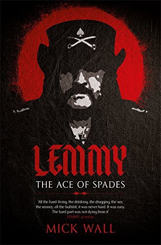 Mick Wall: Lemmy (Hardcover, 2016, ORION, Orion)
