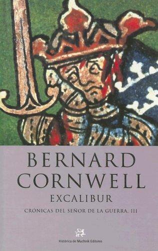 Bernard Cornwell: Excalibur (Hardcover, Spanish language, 1999, Peninsular Publishing Company)