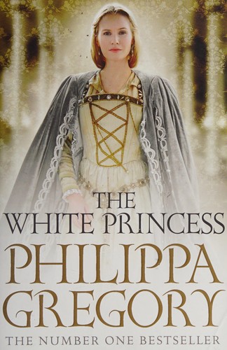 Philippa Gregory: The white princess (2014, Simon & Schuster)