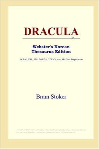 Bram Stoker: DRACULA (Webster's Korean Thesaurus Edition) (2006, ICON Group International, Inc.)