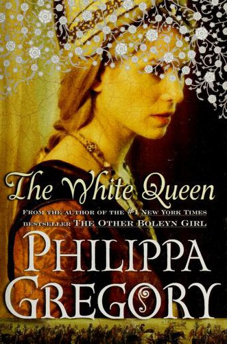 Philippa Gregory: The white queen (2009, Simon & Schuster)