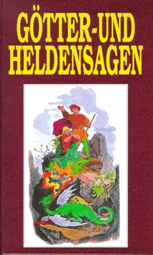 Roland W. Pinson: Deutsche Götter- und Heldensagen (German language, 1981, Gondrom)