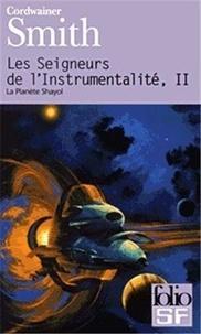 Linebarger, Paul Myron Anthony: Les Seigneurs de l'Instrumentalité Tome 2 (French language)