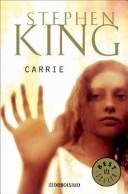 Stephen King: Carrie / Carrie (Paperback, Spanish language, 2004, Debolsillo)