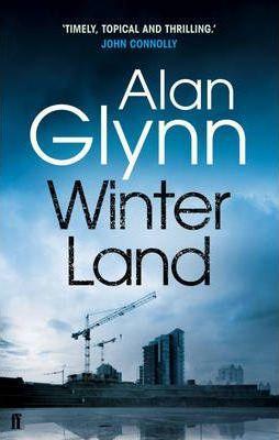 Alan Glynn: Winterland (2012)