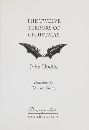John Updike: The twelve terrors of Christmas (Hardcover, 2006, Pomegranate)