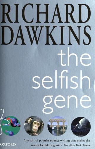 Richard Dawkins: The Selfish Gene (1999, Oxford University Press)