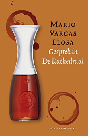 Mario Vargas Llosa: Gesprek in De Kathedraal (EBook, Dutch language, 2017, Meulenhoff)