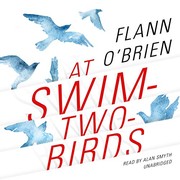 Flann O'Brien: At Swim-Two-Birds (2020, Blackstone Publishing)