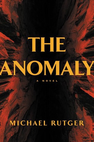 Michael Rutger: Anomaly (2020, Grand Central Publishing)