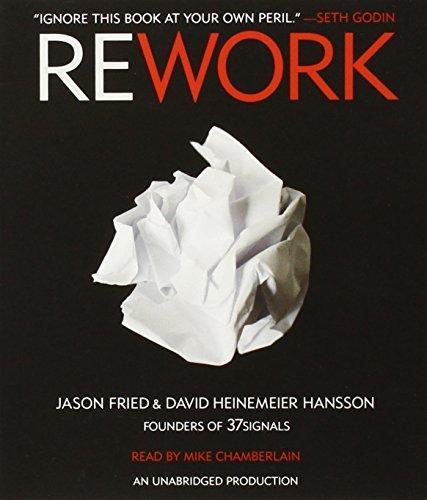 David Heinemeier Hansson, Jason Fried: Rework