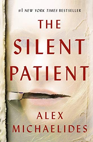 Alex Michaelides: The Silent Patient (Hardcover, 2019, Celadon Books)