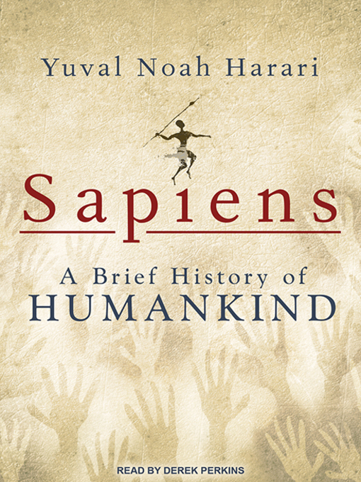 Yuval Noah Harari, Derek Perkins: Sapiens (AudiobookFormat, 2015, Tantor Audio)