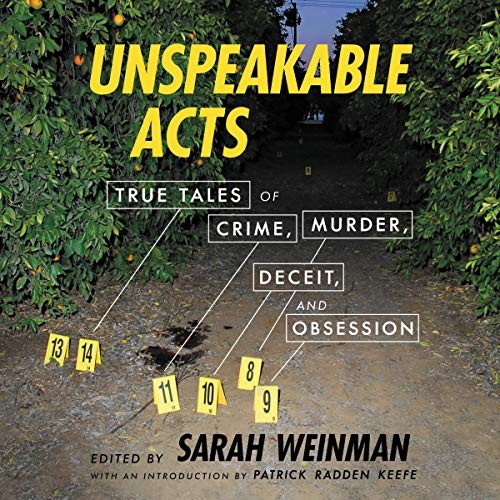 Sarah Weinman: Unspeakable Acts (AudiobookFormat, 2020, Harpercollins, HarperCollins B and Blackstone Publishing)