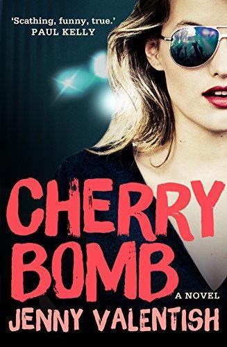 Jenny Valentish: Cherry Bomb (Paperback, 2014)