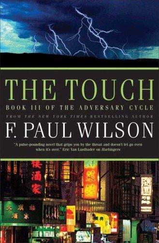 F. Paul Wilson: The touch (2009, Forge)