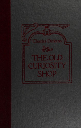 Charles Dickens: The old curiosity shop (1988, Reader's Digest, Reader's Digest Association, Incorporated, The)